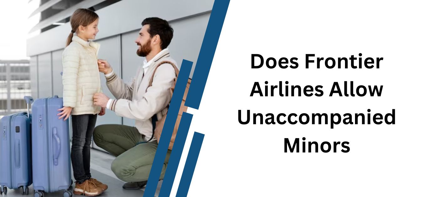 Does Frontier Airlines Allow Unaccompanied Minors