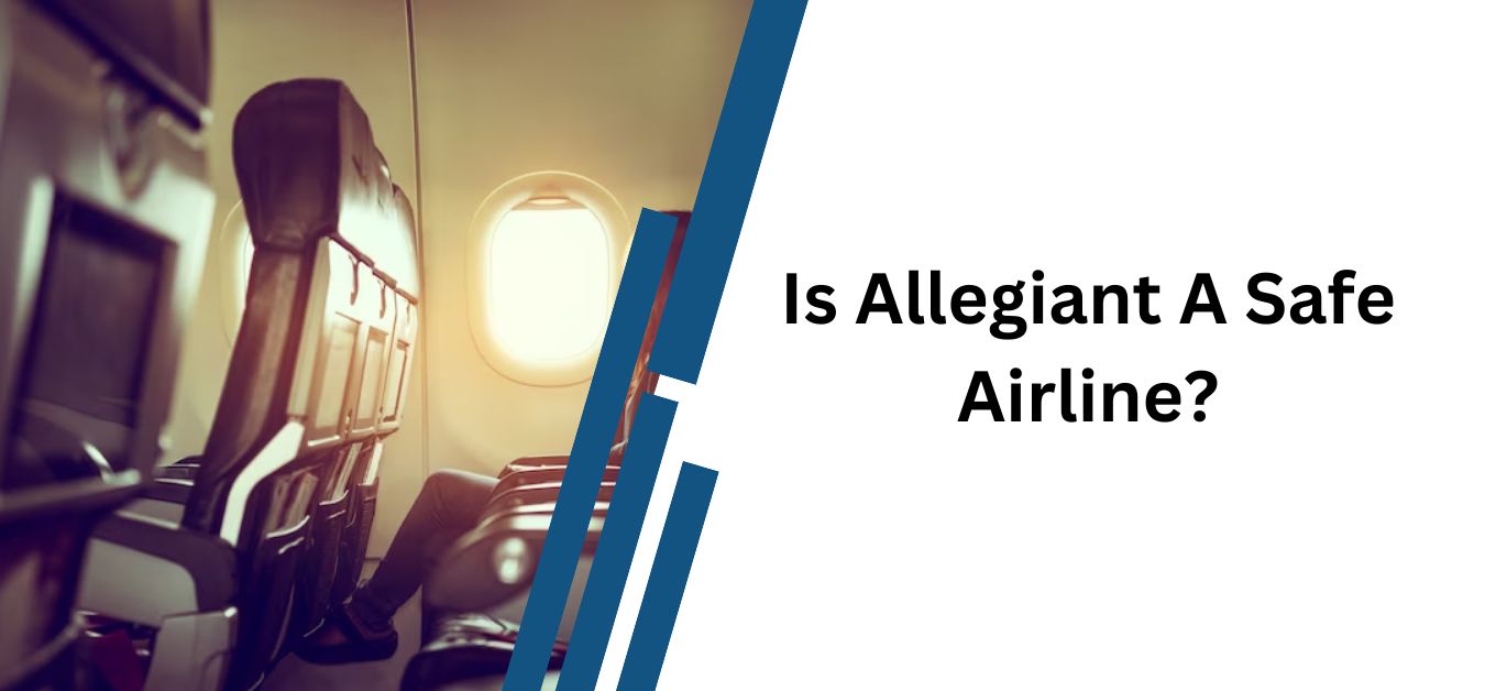 Is Allegiant A Safe Airline