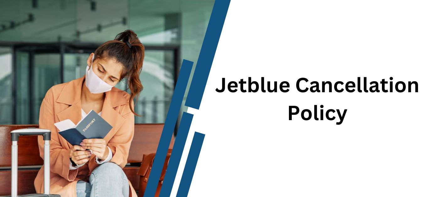 Jetblue Cancellation Policy